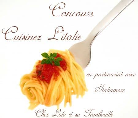 Concours Cuisinez L’Italie !